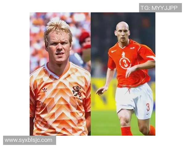 荷兰足球明星现状分析及未来发展趋势探讨